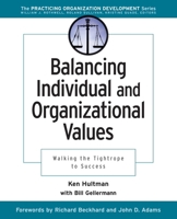 Balancing Individual and Organizational Values: Walking the Tightrope to Success 0787957208 Book Cover