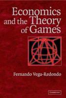 Economics and the Theory of Games 0521775906 Book Cover