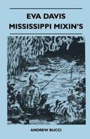 Eva Davis Mississippi Mixin's 1446520412 Book Cover