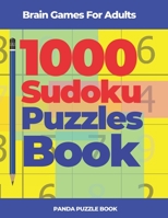 Brain Games For Adults - 1000 Sudoku Puzzles Book: Brain Teaser Puzzles 1673800564 Book Cover