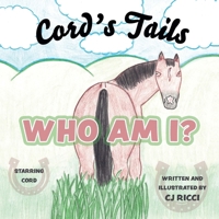 Who Am I? (Cord's Tails) 1038332346 Book Cover