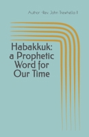 Habakkuk: A prophetic word for our time B0BW31G8S5 Book Cover