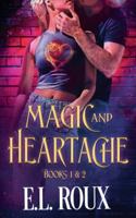 Magic and Heartache Books 1 & 2 B0G526WSK3 Book Cover