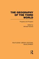 The Geography of the Third World: Progress and Prospect 0415851157 Book Cover