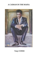 A Caiman in the Mafia B0BQZH2RZP Book Cover