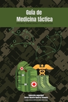 Guia de medicicna táctica (Spanish Edition) B0FPPRM398 Book Cover