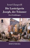 Die Lastträgerin / Joseph, der Träumer: Zwei Erzählungen 1981419152 Book Cover