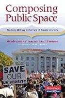Composing Public Space: Teaching Writing in the Face of Private Interests 0867095989 Book Cover
