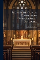 Recherches Sur La Confession Auriculaire / Guillois... 1275274110 Book Cover
