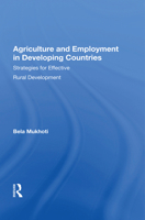 Agriculture and Employment in Developing Countries: Strategies for Effective Rural Development 0367008238 Book Cover