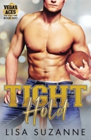 Tight Hold B09TDW84YQ Book Cover