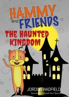 Hammy and Friends: The Haunted Kingdom 0244202265 Book Cover