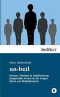 Un-Heil 3734580056 Book Cover
