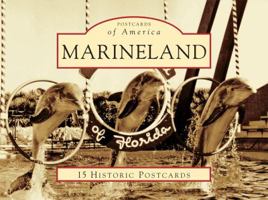 Marineland (Postcard History) 0738582433 Book Cover