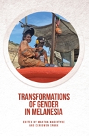 Transformations of Gender in Melanesia 1760460885 Book Cover