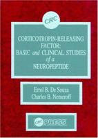 Corticotropin-Releasing Factor: Basic and Clinical Studies of a Neuropeptide 0849345502 Book Cover