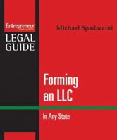 Forming an LLC: In Any State (Book and CD-ROM) (Entrepreneur Magazine's Legal Guide) 1599181053 Book Cover