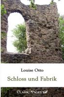 Schloss und Fabrik: Roman (Louiseum) 1482656353 Book Cover