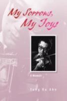 My Sorrows, My Joys 1436314887 Book Cover