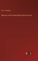 Memoirs of the United States Secret Service 101592977X Book Cover