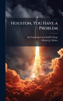 Houston, You Have a Problem 1025079752 Book Cover