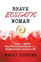 Brave Ecstatic Woman 150435365X Book Cover