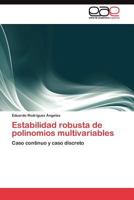 Estabilidad robusta de polinomios multivariables 3845483032 Book Cover