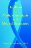 A Handbook for Medical Assistants and Medical Secretaries 159824096X Book Cover