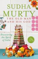 The Old Man and His God: Discovering the Spirit of India 0144001012 Book Cover