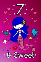 7 & Sweet: Magical Mermaid Journal and Drawing Book Birthday Gift for Seven Year Old Girls 1708535195 Book Cover