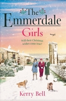 The Emmerdale Girls 1409195899 Book Cover