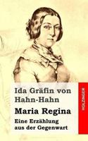 Maria Regina: Eine Erzahlung Aus Der Gegenwart 0274952033 Book Cover
