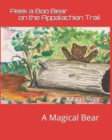 Peek a Boo Bear on the Appalachian Trail B084DG189X Book Cover