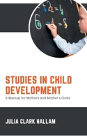 Studies in Child Development 9390877202 Book Cover