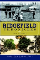 Ridgefield Chronicles (American Chronicles) 1626197008 Book Cover