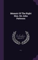 Memoir of the Right Hon. Sir John Patteson 1175319422 Book Cover