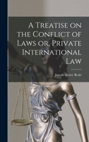 A Treatise on the Conflict of Laws 1015772293 Book Cover