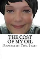 The Cost Of My Oil 1539983706 Book Cover