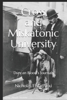 Cross and Miskatonic University: Duncan Blood's Journals B0932JCB2F Book Cover