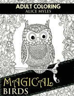 Magical Birds: Volume 2 (Coloring For Adults) 1534719903 Book Cover