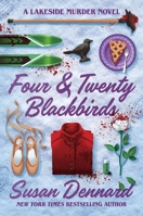 Four & Twenty Blackbirds (A Lakeside Murder Novel, 1) 0063494728 Book Cover