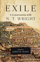 Exile: A Conversation with N.T. Wright 0830851836 Book Cover