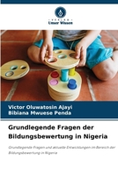 Grundlegende Fragen der Bildungsbewertung in Nigeria (German Edition) 6630294696 Book Cover