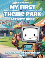 My First Theme Park: Activity Book 1764130936 Book Cover