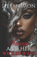 A Savage and Her Wicked Ways B0DZJ3HPKV Book Cover