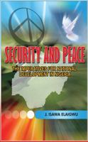 Security and Peace: The Imperatives for National Development in Nigeria 1909112283 Book Cover