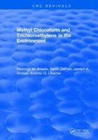 Methyl Chloroform and Trichloroethylene in the Environment 1315895404 Book Cover