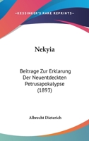 Nekyia: Beitrage Zur Erklarung Der Neuentdeckten Petrusapokalypse (1893) 3743342723 Book Cover