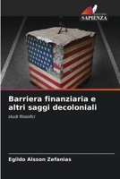 Barriera finanziaria e altri saggi decoloniali: studi filosofici 6206350231 Book Cover