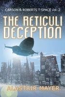 The Reticuli Deception (Carson & Roberts Adventures in T-Space) 1948188112 Book Cover